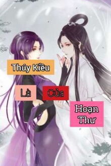 Thúy Kiều Là Của Hoạn Thư (1)