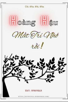 Hoàng Hậu Mất Trí Nhớ Rồi (1)