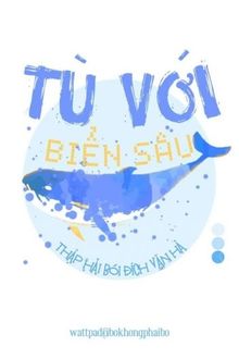 Tù Với Biển Sâu (1)