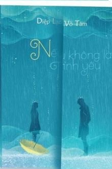 Nếu Không Là Tình Yêu (1)