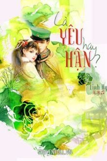 Là Yêu Hay Hận (1)